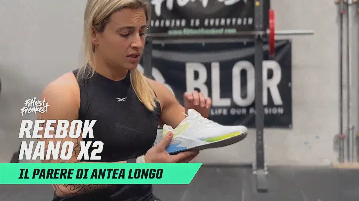 #REVIEW REEBOK NANO X2: ANTEA LONGO’S OPINION.